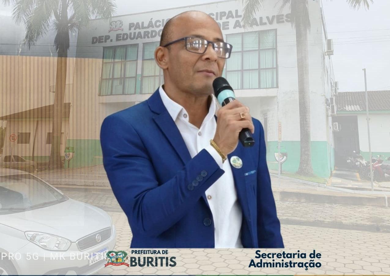Adelson Ribeiro Godinho assume interinamente a Secretaria Municipal de Administração de Buritis